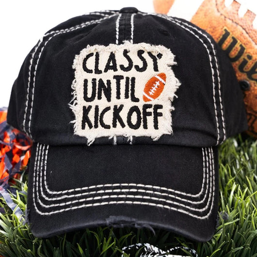Classy Until Kickoff Cap